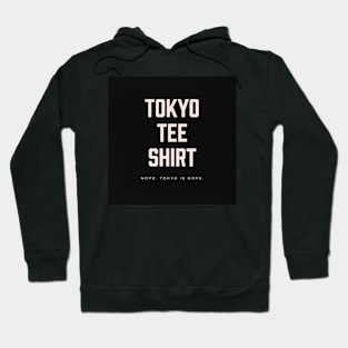 Tokyo Tee Shirt ORIGINAL Hoodie